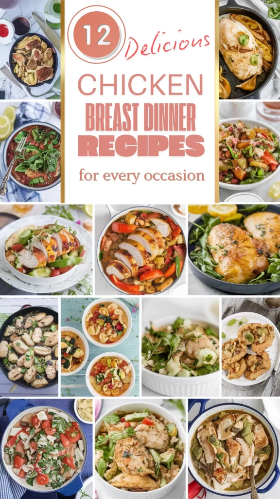 12 Delicious Chicken Breast Dinner